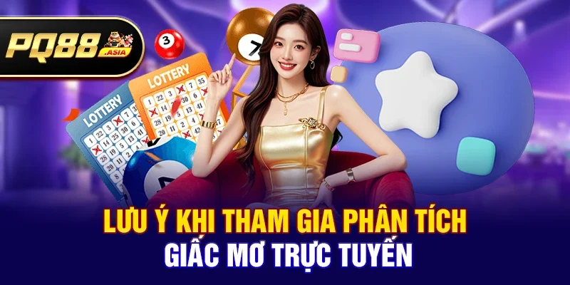 Lưu Ý Khi Tham Gia Phân Tích Giấc Mơ Trực Tuyến