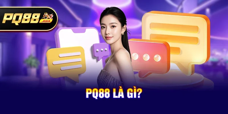 pq88 là gì?